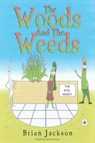 The Woods And The Weeds - Brian Jackson - 9781787960398