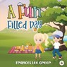 A Fun Filled Day - Frances Lee Greer - 9781787960510