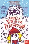 There's A Yeti In The Playground! - Pamela Butchart - 9781788001168