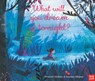What Will You Dream of Tonight? - Frances Stickley - 9781788005456