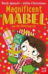 Magnificent Mabel and the Christmas Elf - Ruth Quayle - 9781788005951