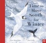 Time to Move South for Winter - Clare Helen Welsh - 9781788008136