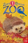 Zoe's Rescue Zoo: The Helpful Hedgehog - Amelia Cobb - 9781788009324