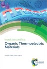 Organic Thermoelectric Materials - Zhiqun (Georgia Institute of Technology Lin ; Ming (Peking University He - 9781788014700