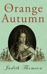 The Orange Autumn - Judith Thomson - 9781788036337
