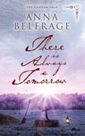 There is Always a Tomorrow - Anna Belfrage - 9781788039666