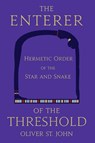 The Enterer of the Threshold - Oliver St John - 9781788087261