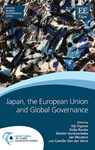 Japan, the European Union and Global Governance - Eiji Ogawa ; Kolja Raube ; Dimitri Vanoverbeke ; Jan Wouters - 9781788114455