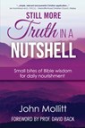 Still More Truth in a Nutshell - John Mollitt - 9781788159814