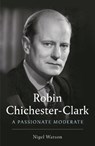 Robin Chichester-Clark - Nigel Watson - 9781788162449