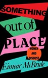 Something Out of Place - MCBRIDE,  Eimear - 9781788162869