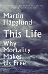 This Life - Martin Hagglund - 9781788163019