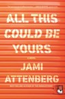 All This Could Be Yours - Jami Attenberg - 9781788163262