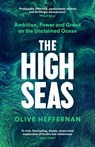 The High Seas - Olive Heffernan - 9781788163576