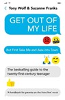 Get Out of My Life - Suzanne Franks ; Tony Wolf - 9781788163828
