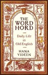 The Wordhord - Hana Videen - 9781788166102
