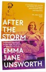 After the Storm - Emma Jane Unsworth - 9781788166553