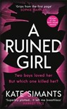 A Ruined Girl - Kate Simants - 9781788166980
