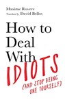 How to Deal With Idiots - ROVERE,  Maxime - 9781788167130