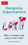 Designing Organisations - Naomi Stanford - 9781788167574