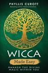 Wicca Made Easy - Phyllis Curott - 9781788171724