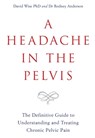 A Headache in the Pelvis - David Wise ; Dr Rodney Anderson - 9781788171892