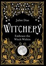 Witchery - Juliet Diaz - 9781788172257