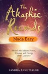 The Akashic Records Made Easy - Sandra Anne Taylor - 9781788172318
