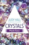 Crystals Made Easy - Judy Hall - 9781788172608