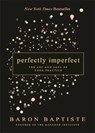 Perfectly Imperfect - Baron Baptiste - 9781788175043