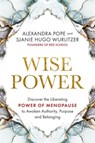 Wise Power - Alexandra Pope ; Sjanie Hugo Wurlitzer - 9781788176385