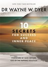 10 Secrets for Success and Inner Peace - Wayne Dyer - 9781788177047