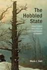 The Hobbled State - Mark I. Vail - 9781788218528