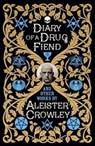 Diary of a Drug Fiend - Aleister Crowley - 9781788284042