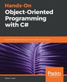 Hands-On Object-Oriented Programming with C# - Raihan Taher - 9781788296229