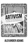 Artivism - Alexander Adams - 9781788360739