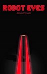 Robot Eyes - Jillian Powell - 9781788376068