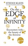 On the Edge of Infinity - Stefan Klein - 9781788400718
