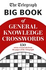 The Telegraph Big Book of General Knowledge Volume 1 - Telegraph Media Group Ltd - 9781788403917