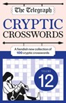 The Telegraph Cryptic Crosswords 12 - Telegraph Media Group Ltd - 9781788404471