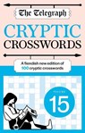 The Telegraph Cryptic Crosswords 15 - Telegraph Media Group Ltd - 9781788406031