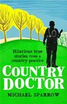 Country Doctor - Michael Sparrow - 9781788420723