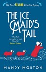 The Ice Maid's Tail - Mandy Morton - 9781788421874
