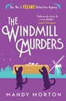 The Windmill Murders - Mandy Morton - 9781788424332
