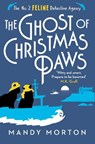 The Ghost of Christmas Paws - Mandy Morton - 9781788424677