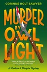 Murder by Owl Light - Corinne Holt Sawyer - 9781788424837