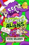 Teachers vs Aliens vs the Nativity! - Steve Williams - 9781788425896