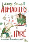 Armadillo and Hare - Jeremy Strong - 9781788450287
