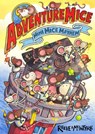 Adventuremice: Mini Mice Mayhem - from bestselling creative dream team, Reeve and McIntyre - Philip Reeve ; Sarah McIntyre - 9781788454032