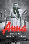 Anna- The Girl Who Stood out in the Cold - Michael Ferguson - 9781788488914